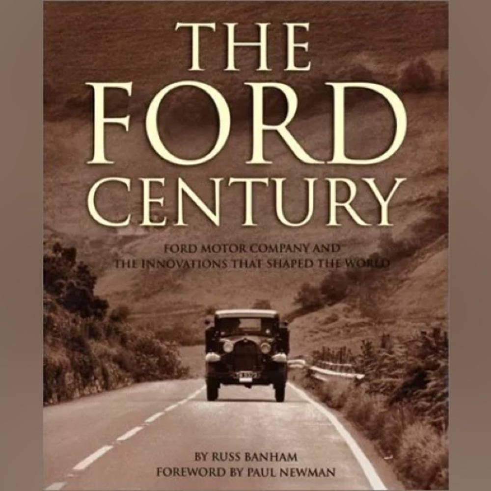 The Ford Century: Ford Motor Company and the Innovations That Shaped the World